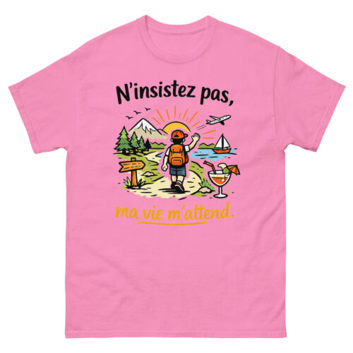 T-Shirt Drôle Homme N'insistez pas, ma vie m'attend – Image 14