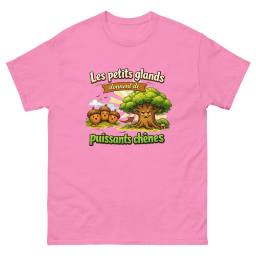 T-shirt Homme Drôle Les petits glands font de puissants chênes – Image 10