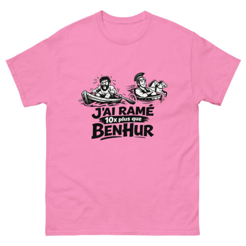 T-shirt Drôle Homme J'ai ramé 10x plus que Ben hur – Image 9