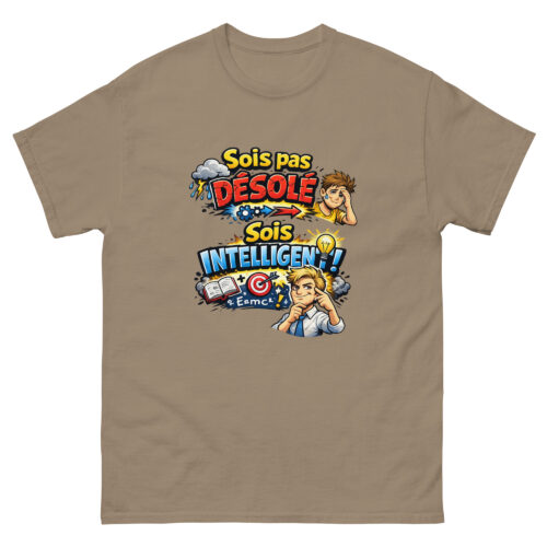 T-shirt Drôle Homme Sois pas désolé, sois intelligent – Image 8