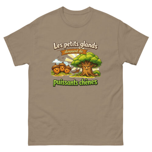 T-shirt Homme Drôle Les petits glands font de puissants chênes – Image 9