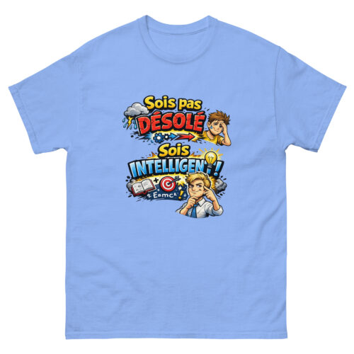T-shirt Drôle Homme Sois pas désolé, sois intelligent – Image 11