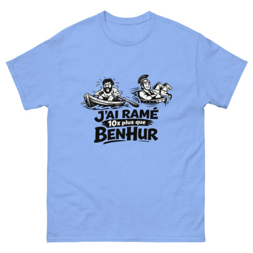 T-shirt Drôle Homme J'ai ramé 10x plus que Ben hur – Image 10