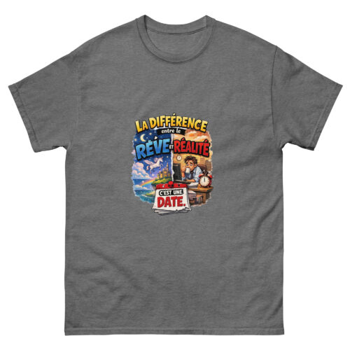 T-Shirt Homme Drôle La Différence en le Rêve et la Réalité – Image 9
