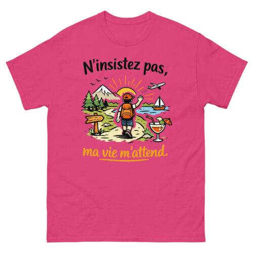 T-Shirt Drôle Homme N'insistez pas, ma vie m'attend – Image 8