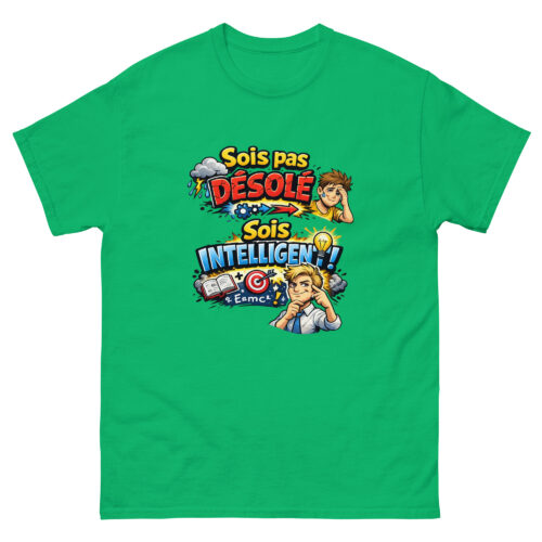 T-shirt Drôle Homme Sois pas désolé, sois intelligent – Image 9