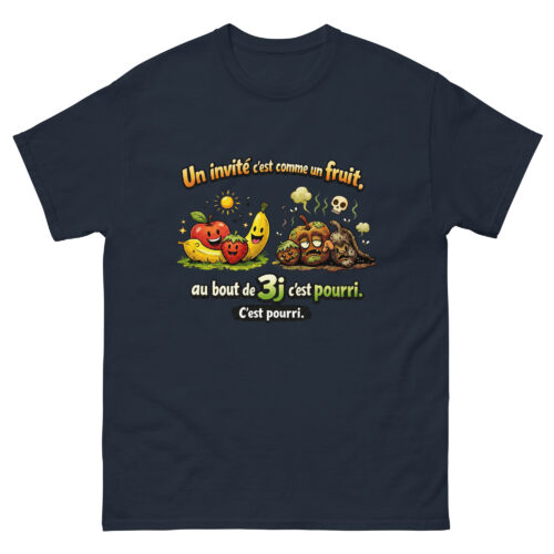 T-shirt Home Drôle Un invité c'est comme les fruits, au bout de 3j c'est pourri – Image 3