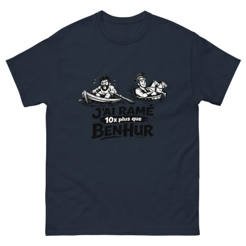 T-shirt Drôle Homme J'ai ramé 10x plus que Ben hur – Image 2