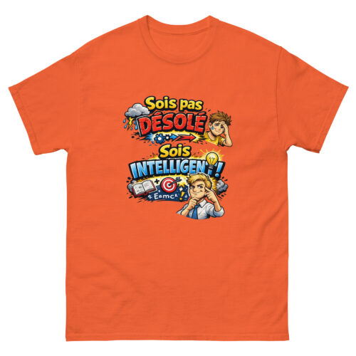 T-shirt Drôle Homme Sois pas désolé, sois intelligent – Image 7
