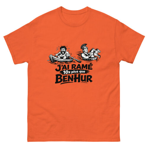 T-shirt Drôle Homme J'ai ramé 10x plus que Ben hur – Image 6