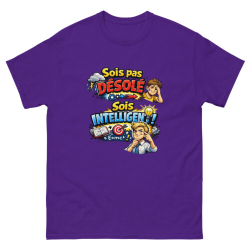 T-shirt Drôle Homme Sois pas désolé, sois intelligent – Image 3