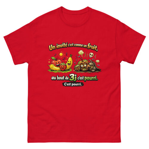 T-shirt Home Drôle Un invité c'est comme les fruits, au bout de 3j c'est pourri – Image 5