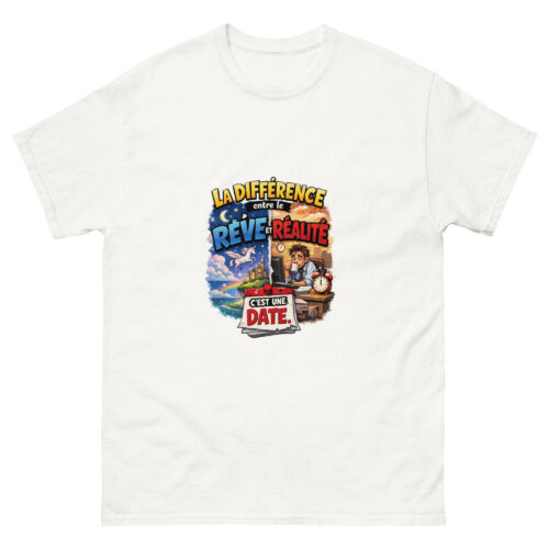 T-Shirt Homme Drôle La Différence en le Rêve et la Réalité – Image 1