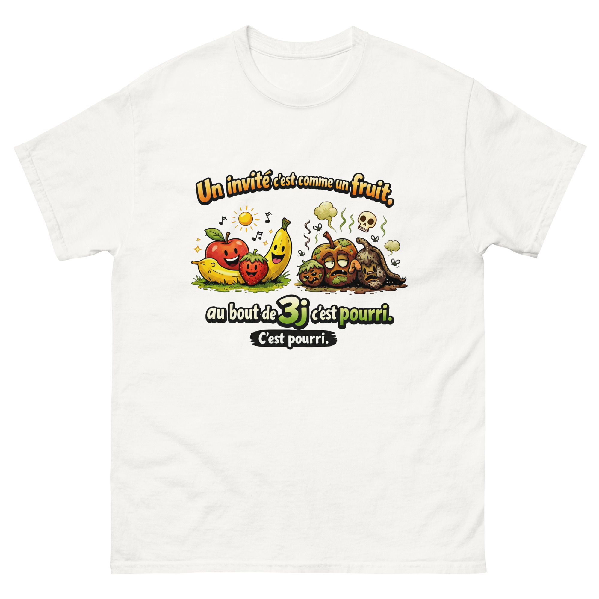 T-shirt Home Drôle Un invité c'est comme les fruits, au bout de 3j c'est pourri