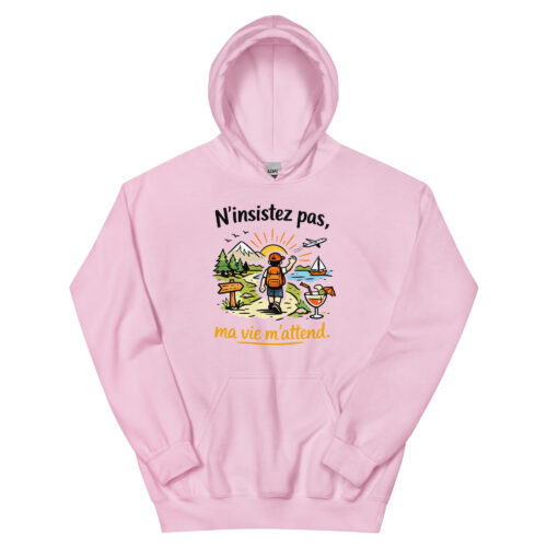 Sweat à Capuche Drôle Homme N’insistez pas, ma vie m’attend – Image 19